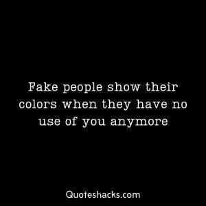 Fake that about use you quotes friends Best 161